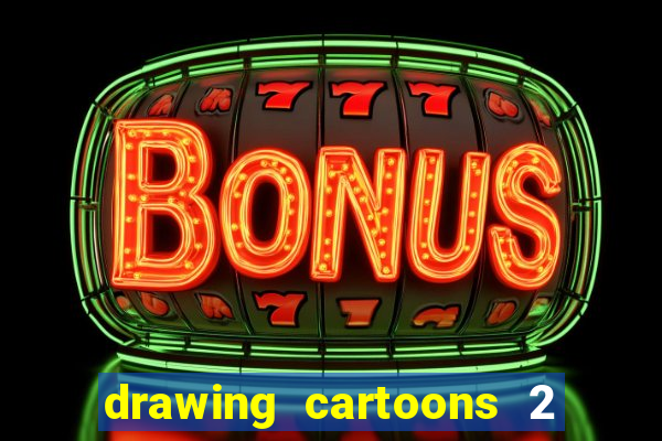 drawing cartoons 2 fnaf vk